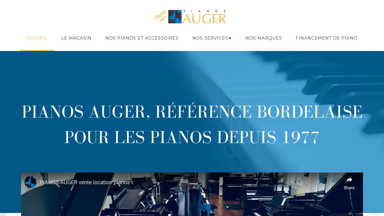 Vente Neufs et occasions : Pianos AUGER Bordeaux Bouscat